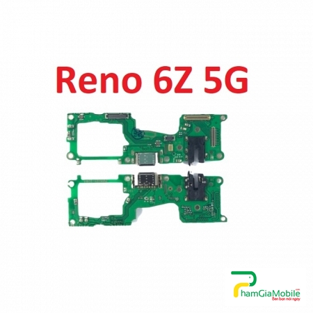 Thay Cụm Sạc, Chui Sạc Oppo Reno 6Z 5G Sạc Chập Chờn, Không Vào Pin